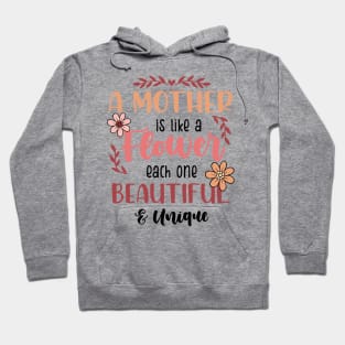 A Mother is Like a Flower Hoodie